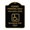 Signmission Permit Parking Tow-Away Zone Maximum Fine, Black & Gold Aluminum Sign, 24" L, 18" H, BG-1824-23318 A-DES-BG-1824-23318 - alternate 1